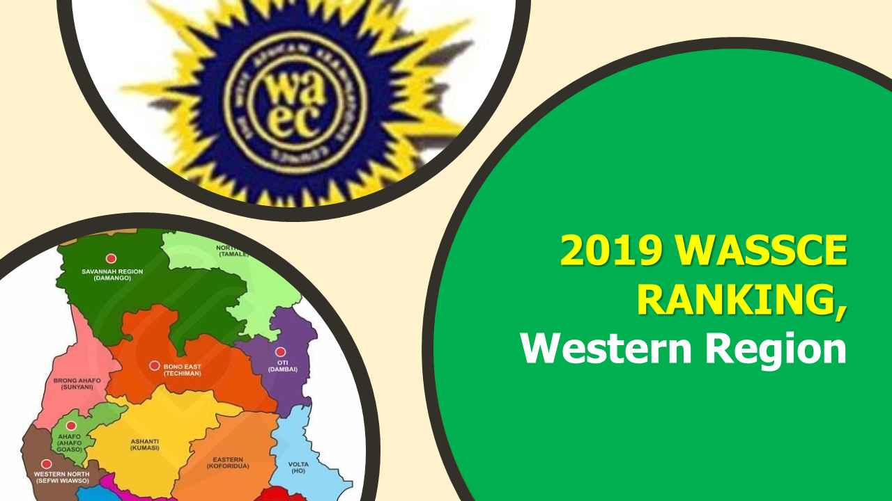 2019 WASSCE Ranking in Western Region