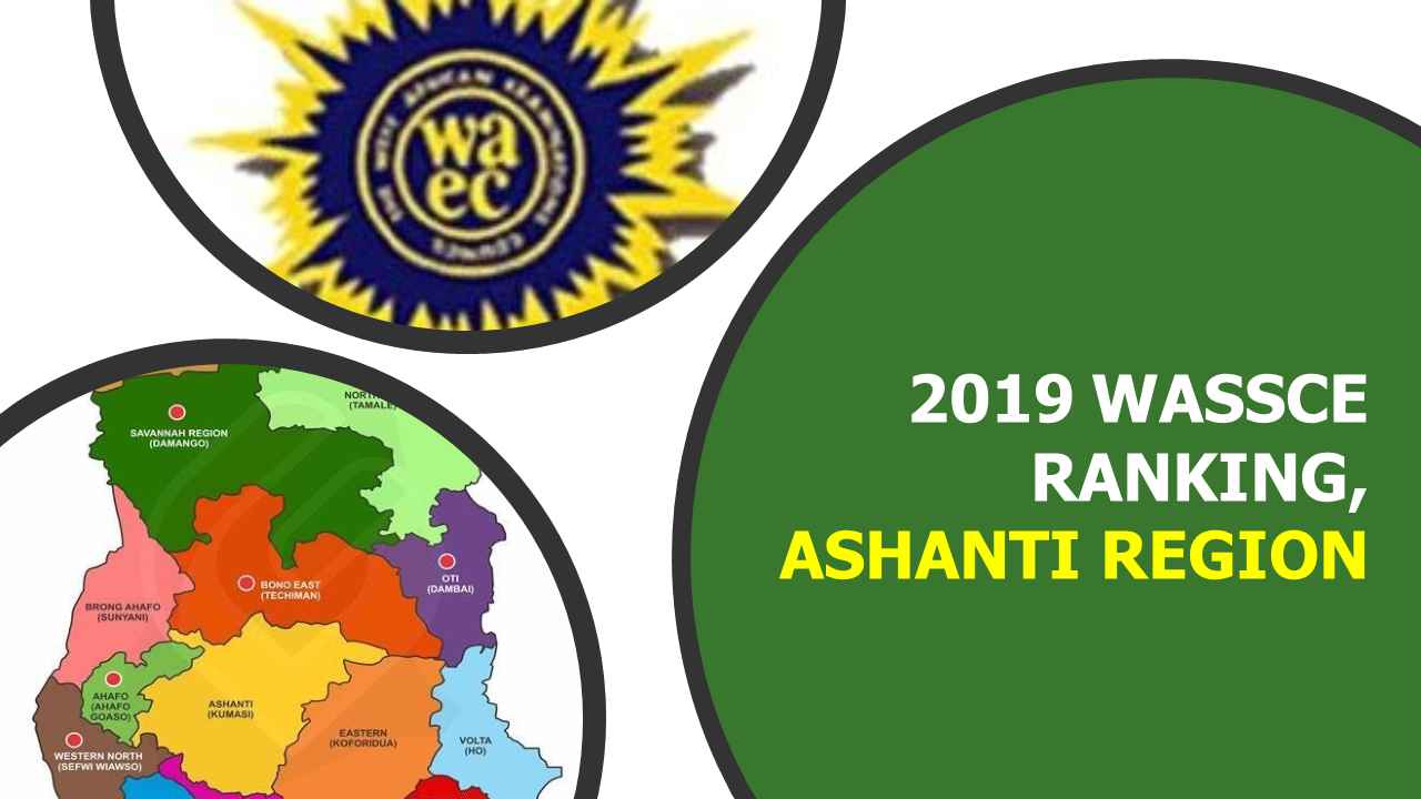 2019 WASSCE Ranking in Ashanti Region